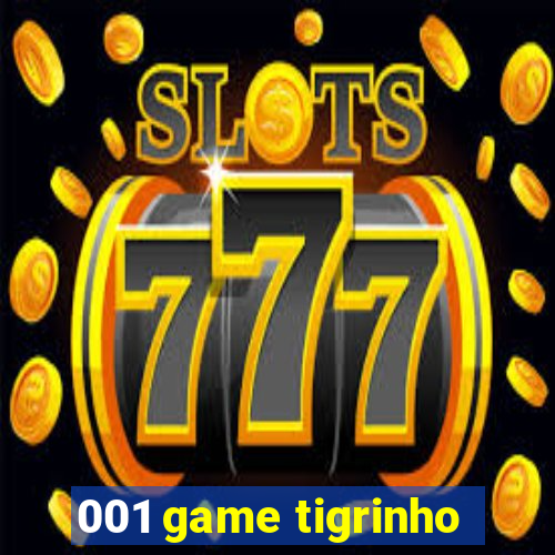 001 game tigrinho